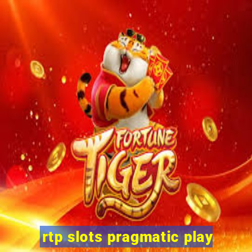 rtp slots pragmatic play